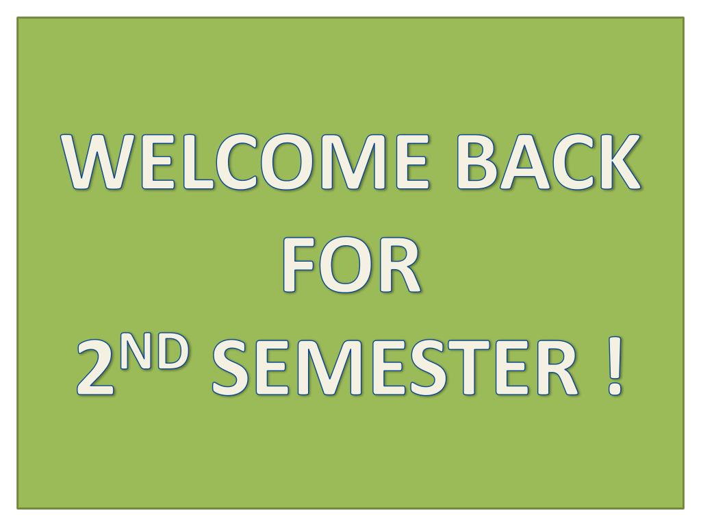 welcome-back-for-2-nd-semester-l